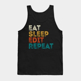 Eat Sleep Edit Repeat Tank Top